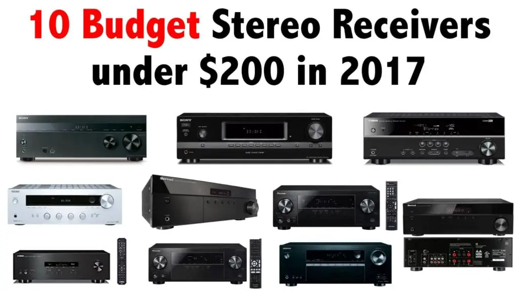 10 budget stereo receivers under $200 in 2017