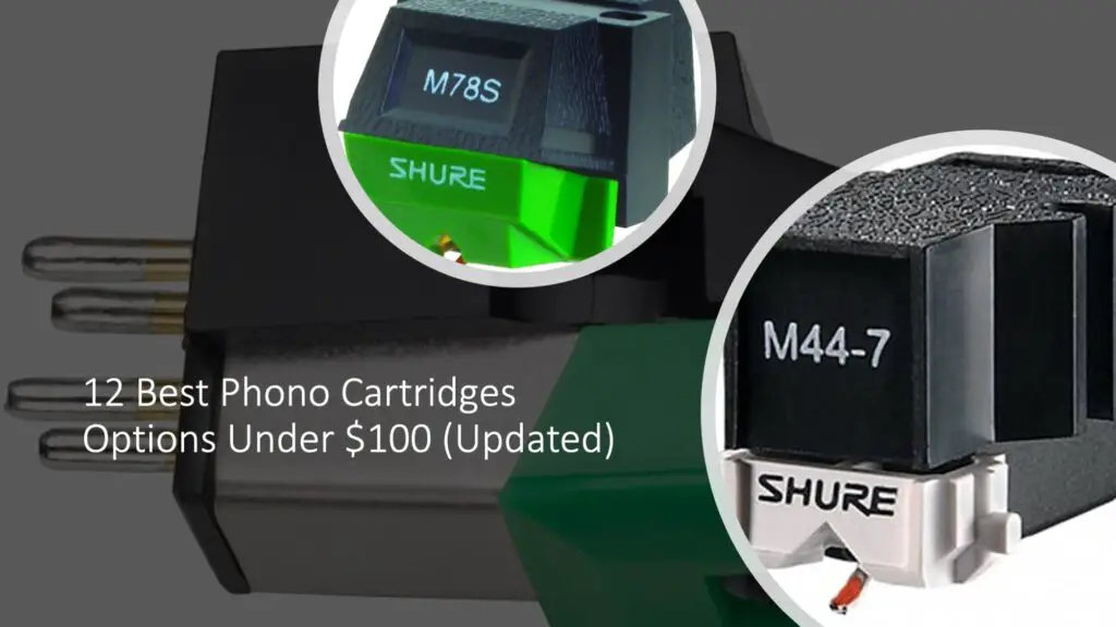 Best Phono Cartridges Options Under $100 (Updated)