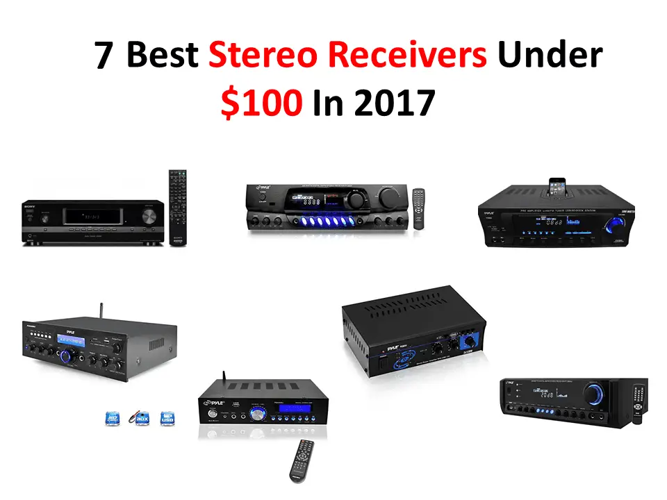 7 Best Stereo Receivers Under $100 In 2017