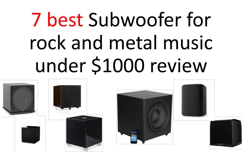 7 best Subwoofer for rock and metal music under $1000 review