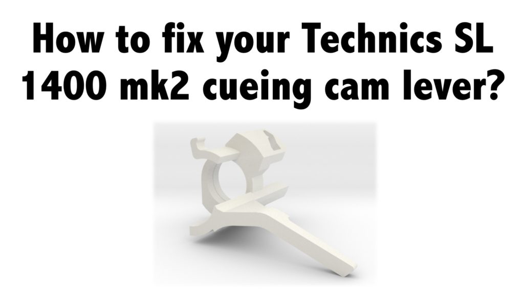 How to fix your Technics SL 1400 mk2 cueing cam lever?