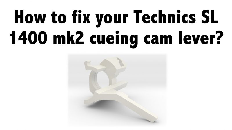 How to fix your Technics SL 1400 mk2 cueing cam lever?