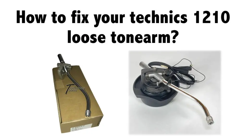 How to fix your technics 1210 loose tonearm?