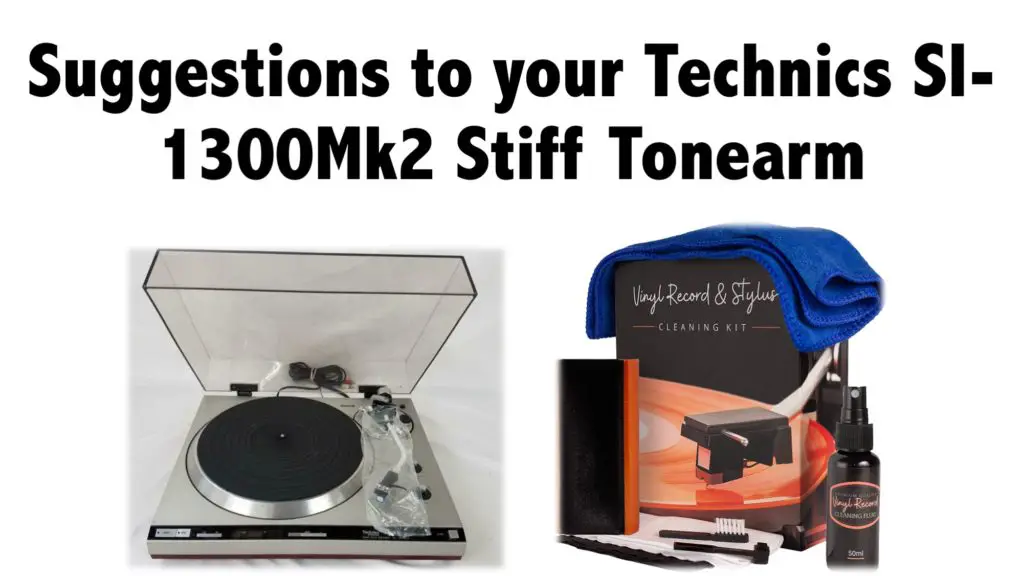 Suggestions to your Technics Sl-1300Mk2 Stiff Tonearm