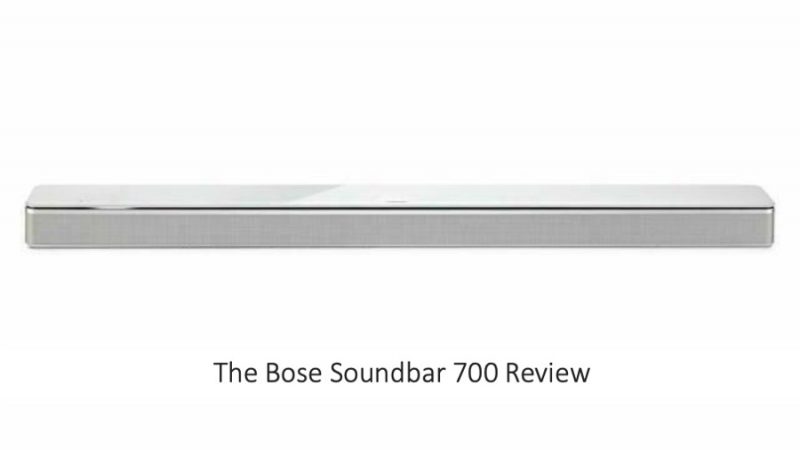 The Bose Soundbar 700 Review