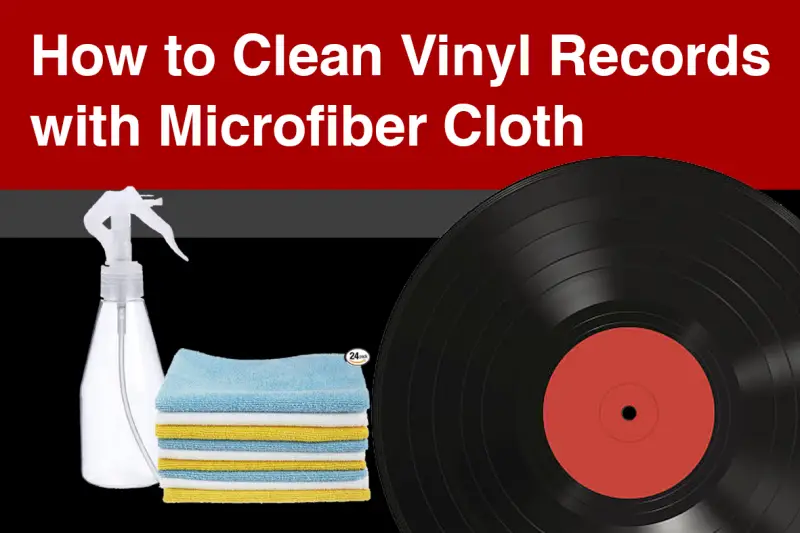 How to Clean Vinyl Records with Microfiber Cloth