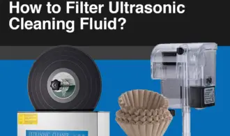 How to Filter Ultrasonic Cleaning Fluid?