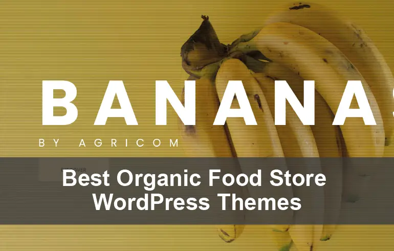 Best Organic Food Store WordPress Themes