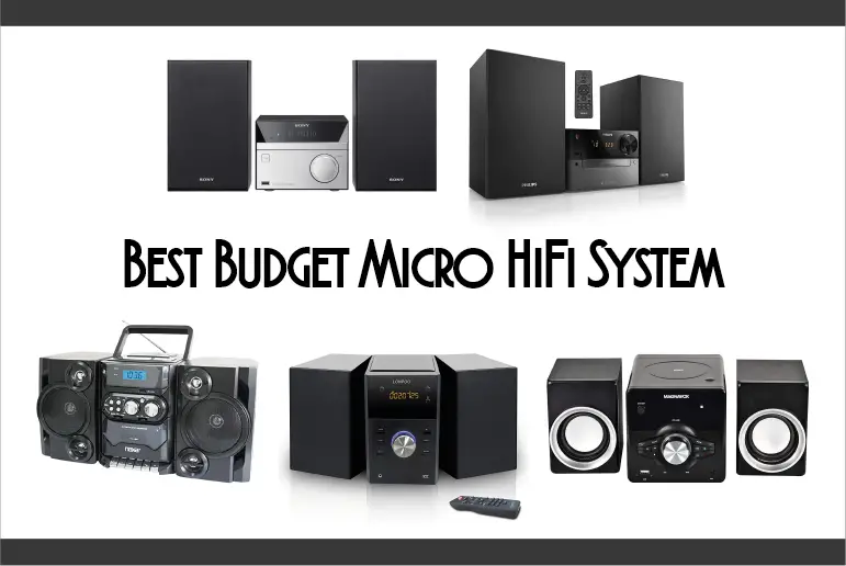 Best Budget Micro HiFi System