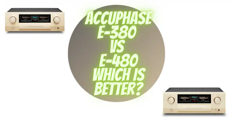 Accuphase E-380 vs E-480 which is better?