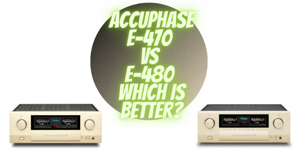 Accuphase E-470 vs E-480 Which is Better?